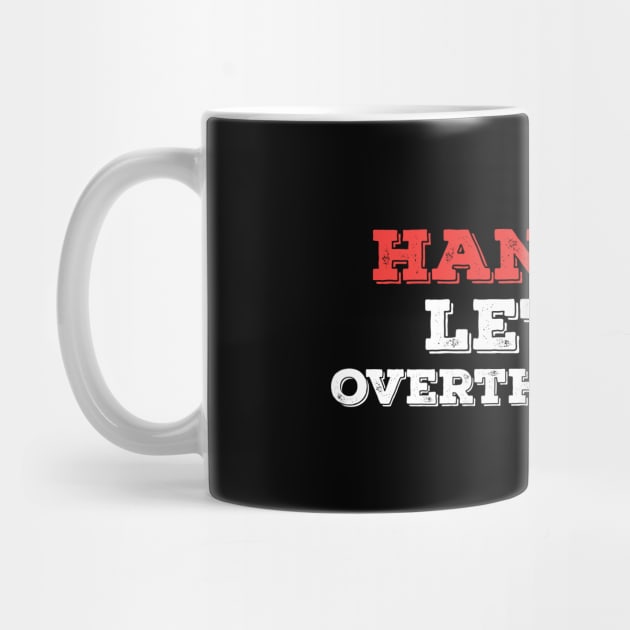 Funny Typography humor hang on let me overthink this by Gaming champion